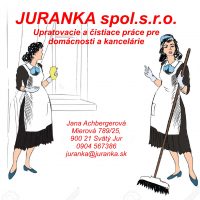 JURANKA spol.s.r.o. Upratovacie a čistiace práce pre domácnosti a kancelárie